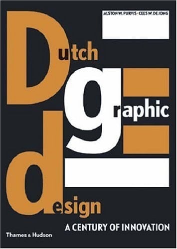Dutch Graphic Design A Century of Innovation