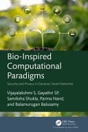 Bio-Inspired Computational Paradigms Security and Privacy in Dynamic Smart Networks