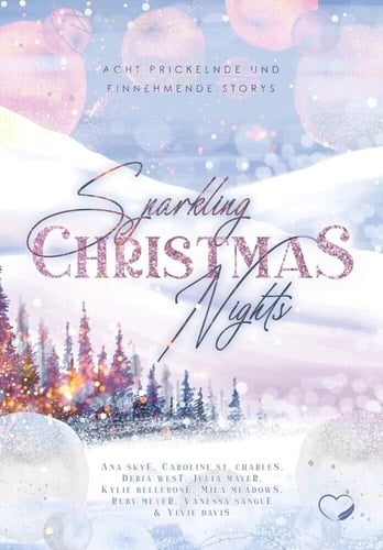 Sparkling Christmas Nights Acht prickelnde und einnehmende Storys