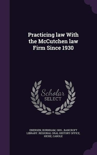 Practicing Law With the McCutchen Law Firm Since 1930