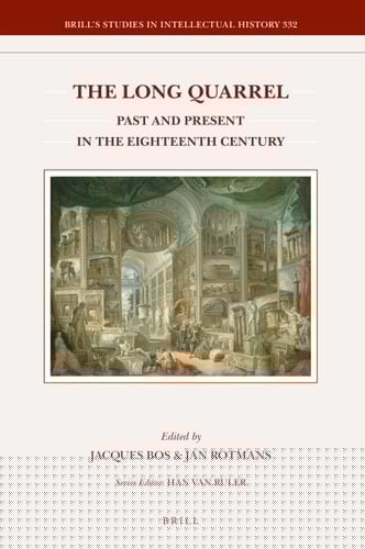 The Long Quarrel Past and Present in the Eighteenth Century