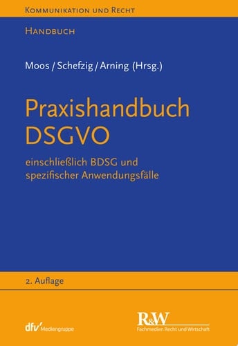 Praxishandbuch DSGVO einschließlich BDSG und spezifischer Anwendungsfälle
