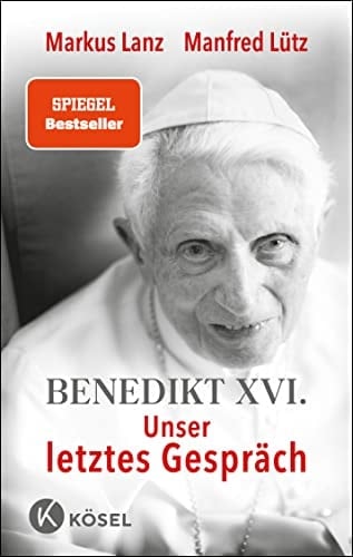 Benedikt XVI. - Unser letztes Gespräch