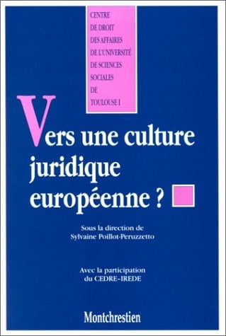 Vers une culture juridique européenne?