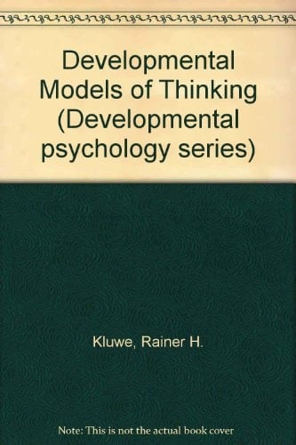 Developmental Models of Thinking