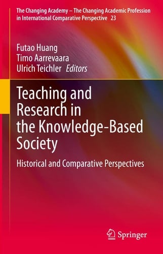 Teaching and Research in the Knowledge-Based Society Historical and Comparative Perspectives