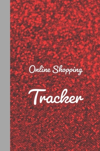 Online Shopping Tracker: Logbook for internet purchases (Logbooks)