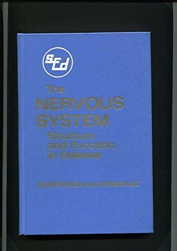The nervous system (Structure and function in disease monograph series)