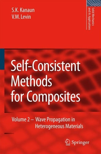 Self-Consistent Methods for Composites Vol.2: Wave Propagation in Heterogeneous Materials