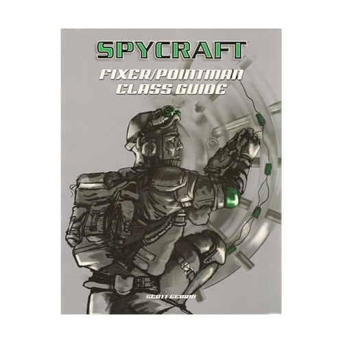 Spycraft D20 Fixer, Point Man Class Guide