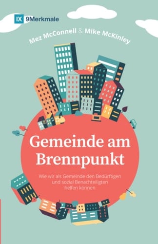 Church in Hard Places (German) How the Local Church Brings Life to the Poor and Needy