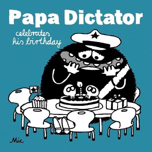 Papa Dictator Celebrates His Birthday