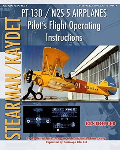 PT-13D / N2S-5 Airplanes Pilot's Flight Operating Instructions