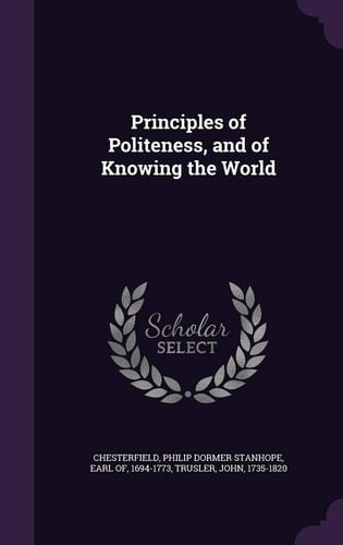 Principles of Politeness, and of Knowing the World