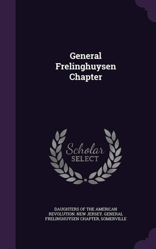 General Frelinghuysen Chapter