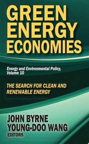 Green Energy Economies The Search for Clean and Renewable Energy