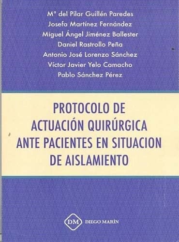 Protocolo de actuación quirúrgica ante pacientes en situación de aislamiento