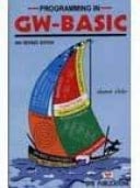 Programming In Gw-Basic - 2Nd Revised Edition