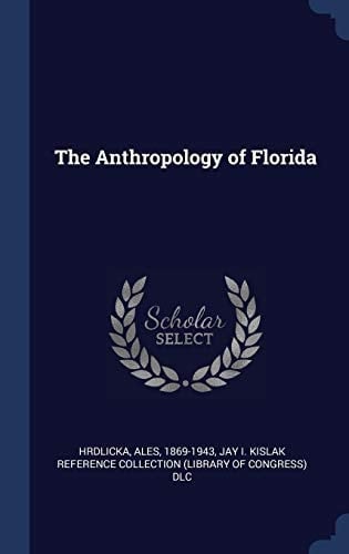 The Anthropology of Florida