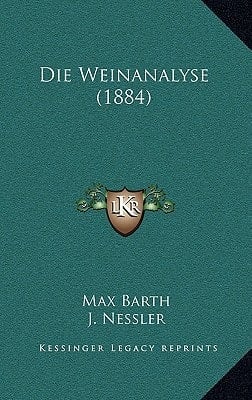 Die Weinanalyse (1884) (German Edition)