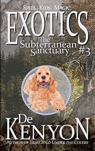 Exotics #3 The Subterranean Sanctuary