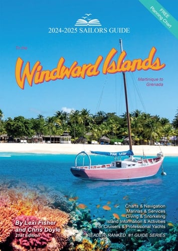 The Sailors Guide to the Windward Islands, 2024-2025