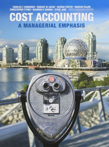 Cost Accounting A Managerial Emphasis