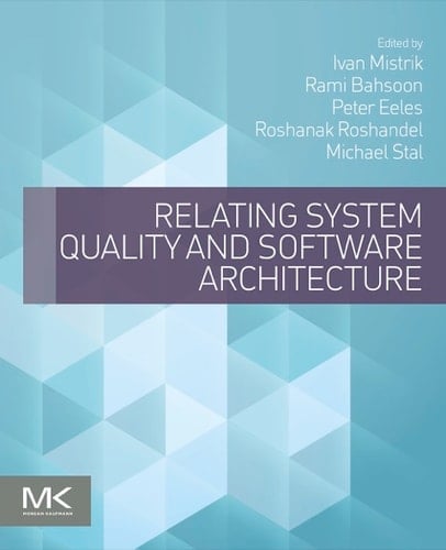 Relating System Quality and Software Architecture