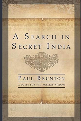 A Search in Secret India Unabridged (1935)