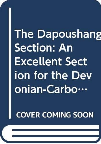 The Dapoushang Section: An Excellent Section for the Devonian-Carboniferous Boundary Stratotype in China