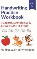 Handwriting Practice Book Alphabet Practice Book-Hand Writing Workbook-Preschool Workbook-Age 3+-Prewriting-Following Directions and More: Letter Tracing for Preschool-Write Workbook-Learn-to Write Workbook-Improve Writing
