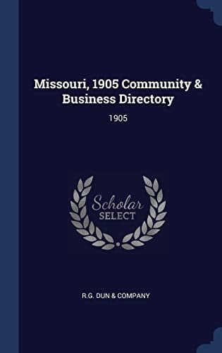 Missouri, 1905 Community & Business Directory 1905