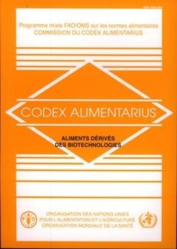 Codex Alimentarius aliments dérivés des biotechnologies