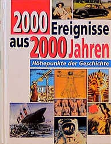 2000 Ereignisse aus 2000 Jahren Höhepunkte der Geschichte