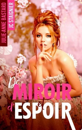 De Miroir et d'espoir - De Miroir tome 2