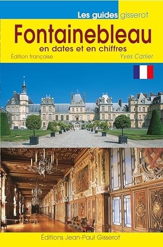 Fontainebleau en dates et en chiffres