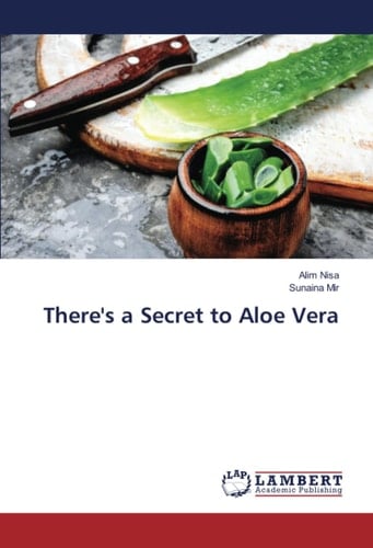 There's a Secret to Aloe Vera