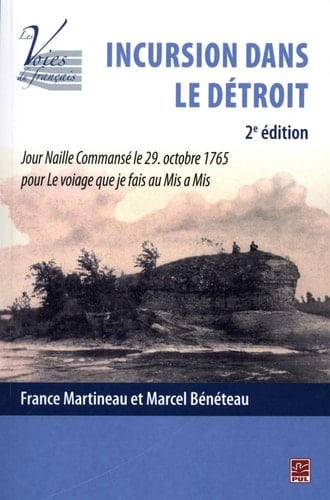 Incursion dans le Détroit jour Naille Commansé le 29, octobre 1765 pour Le voiage que je fais au Mis à Mis