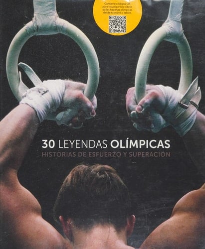 30 leyendas olímpicas historias de esfuerzo y superación