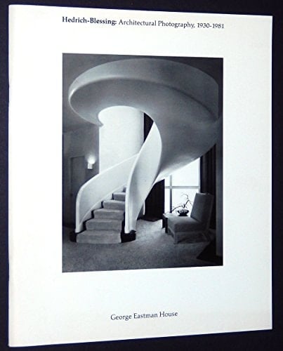 Hedrich-Blessing: Architectural Photography, 1930-1981