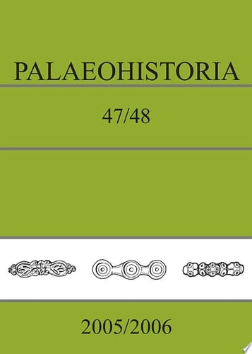 Palaeohistoria 47/48 (2005/2006) Acta Et Communicationes Instituti Bio-Archaeologici Universitatis Groninganae 47/48. 2005/2006