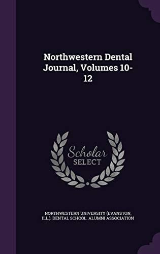 Northwestern Dental Journal, Volumes 10-12