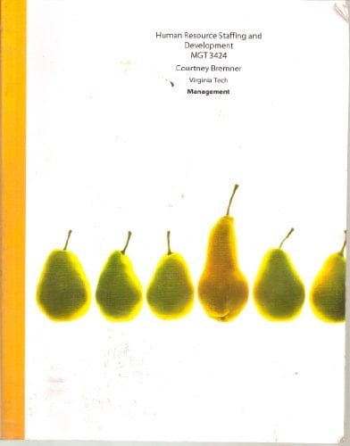 Human Resource Staffing and Development MGT 3424--Courtney Bremner (Virginia Tech) Management