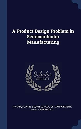 A Product Design Problem in Semiconductor Manufacturing