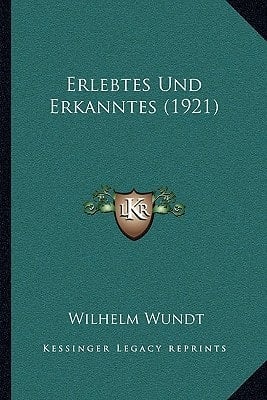 Erlebtes Und Erkanntes (1921) (German Edition)