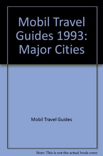 Mobil Travel Guide: Major Cities, 1993