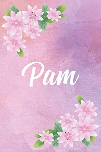 Pam: Personalized Name Journal Writing Notebook For Girls and Women