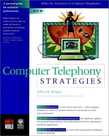 Computer Telephony Strategies
