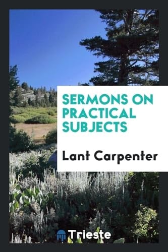 Sermons on Practical Subjects