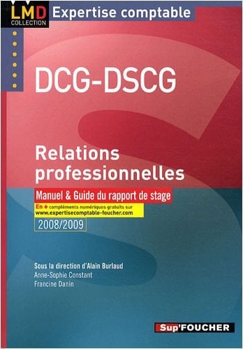Relations professionnelles DCG-DSCG Manuel et Guide du rapport de stage